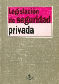 Legislacion de seguridad privada