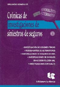 Cronicas de Investigaciones de Siniestros de Seguros 3