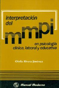 Interpretacion del MMPI en psicologia clinica, laboral y educativa