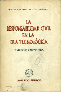 La responsabilidad civil en la era tecnologica