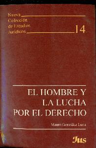 El hombre y la lucha por el derecho