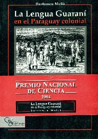 La lengua guarani en el Paraguay colonial
