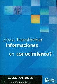 Como transformar informaciones en conocimiento?