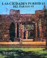 Las ciudades perdidas del Paraguay