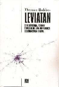 Leviatan o la materia, forma y poder de una Republica Eclesiastica y Civil