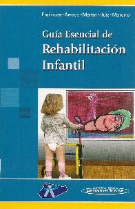 Gua Esencial de Rehabilitacin Infantil