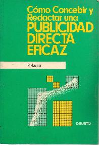 Como concebir y redactar una publicidad directa eficaz