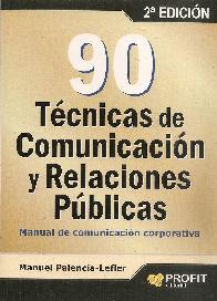 90 Técnicas de comunicación y relaciones públicas