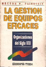 Gestion de equipos eficaces, La : organizaciones del siglo XXI