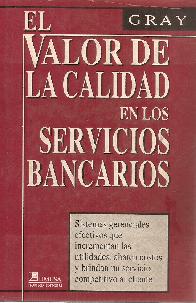 El valor de la calidad de los servicios bancarios