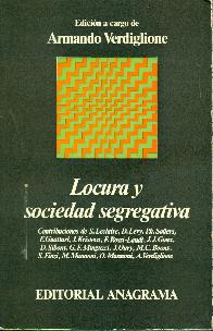 Locura y sociedad segregativa