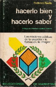 Hacerlo bien y hacerlo saber