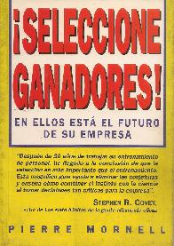 Seleccione ganadores! En ellos esta el futuro de su empresa