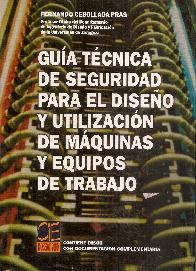 Guia tecnica de seguridad para el diseo y utilizacion de maquinas y equipos de trabajo