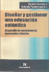 Disear y gestionar una educacion autentica
