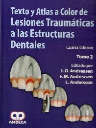 Texto y atlas a color de lesiones traumaticas a las estructuras dentales 2ts