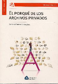 El Porque de los Archivos Privados