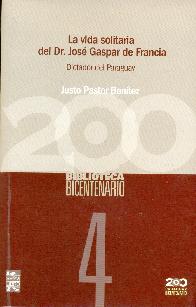 La vida solitaria del Dr. Jose Gaspar Rodriguez de Francia