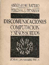 Discomunicaciones, computacion y nios sordos