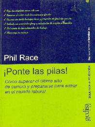 Ponte las pilas! como superar el ultimo ao de carrera y prepararse para entrar en el mundo labora