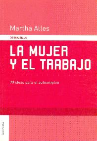 La mujer y el trabajo 90 ideas para el autoempleo