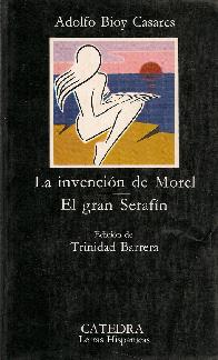 La invencion de Morel El gran Serafin