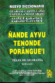 Nuevo Diccionario Guarani Castellano Castellano Guarani ande Ayvu Tenonde Poranguei