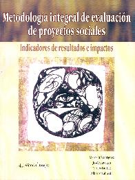 Metodologa integral de evaluacin de proyectos sociales