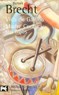 Vida de Galileo / Madre Coraje y sus Hijos