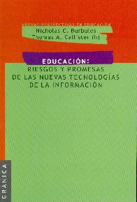Educacion: riesgos y promesas de las nuevas tecnologias de la informacion