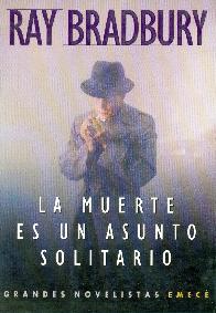 La Muerte es un asunto solitario