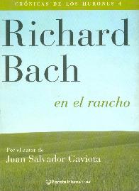 Cronicas de los Hurones 4 Richard Bach en el rancho