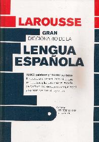 Larousse Gran Diccionario de la Lengua Espaola