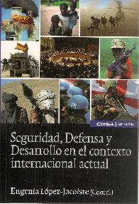 Seguridad, Defensa y Desarrollo en el Contexto Internacional Actual