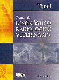 Tratado de Diagnóstico Radiológico Veterinario