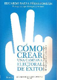 Cmo Crear una campaa electoral de xito