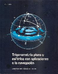 Trigonometra plana y esfrica con aplicaciones a la navegacin