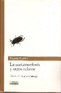 La metamorfosis y otros relatos