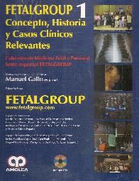 Fetalgroup 1 Concepto, Historia y Casos Clnicos Relevantes