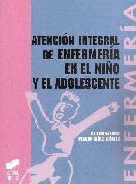 Atencin Integral de Enfermera en el Nio y el Adolescente