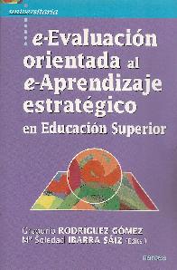 e-Evaluacin orientada al e-Aprendizaje estratgico en Educacin Superior