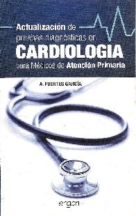 Actualizacin de Pruebas Diagnsticas en Cardiologa para Mdicos de Atencin Primaria