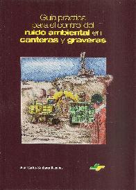 Gua prctica para el control del ruido ambiental en canteras y graveras