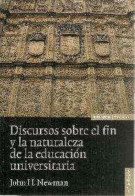 Discurso sobre el fin y la naturaleza de la educacin universitaria