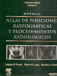 Atlas de Posiciones Radiogrficas y Procedimientos Radiolgicos 3 Tomos