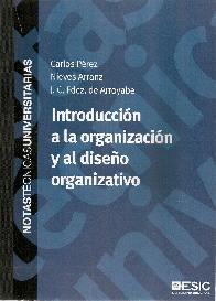 Introduccin a la organizacin y al diseo organizativo