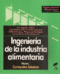 Ingeniera industrial alimentaria Vol I Conceptos Bsicos