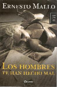 Los Hombres te han hecho mal