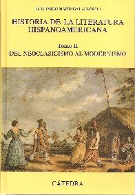 Historia de la literatura Hispanoamericana Tomo II Del neoclasicismo al modernismo