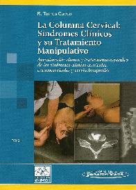 La columna cervical: sindromes clinicos y su tratamiento manipulativo Tomo II